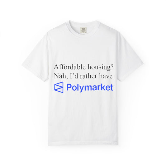 Affordable Housing? Nah, I'd rather have Polymarket