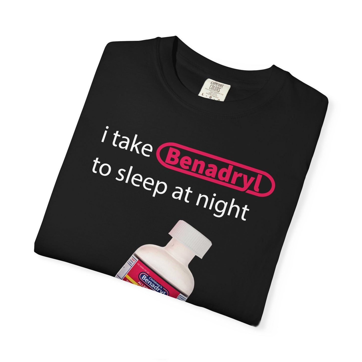 I take Benadryl to sleep at night